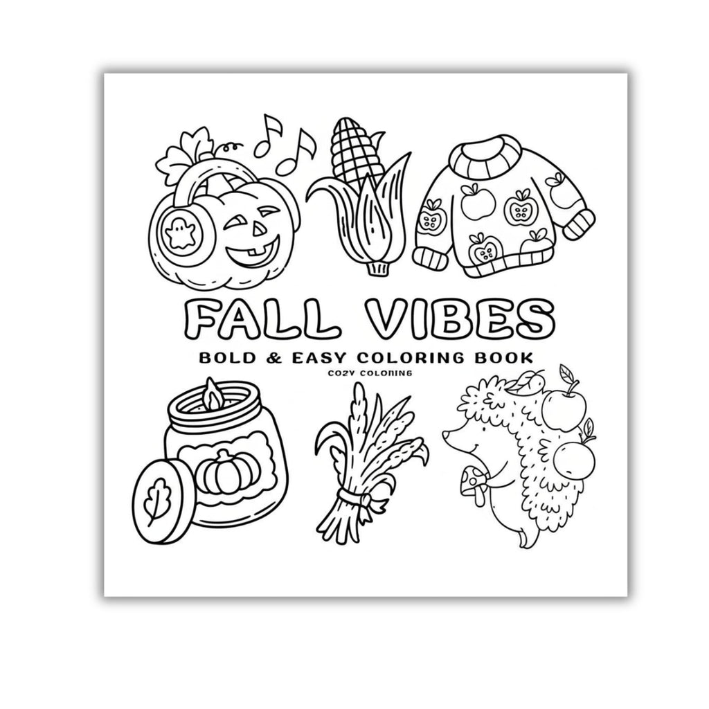 hHalloween Fall Gift  Fall Vibes: Bold and Easy Coloring Book for Adults, Teens, and Seniors with Simple and Relaxing Autumn Designs (Bold and Easy Coloring Books)