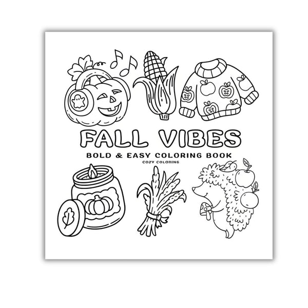 hHalloween Fall Gift  Fall Vibes: Bold and Easy Coloring Book for Adults, Teens, and Seniors with Simple and Relaxing Autumn Designs (Bold and Easy Coloring Books)