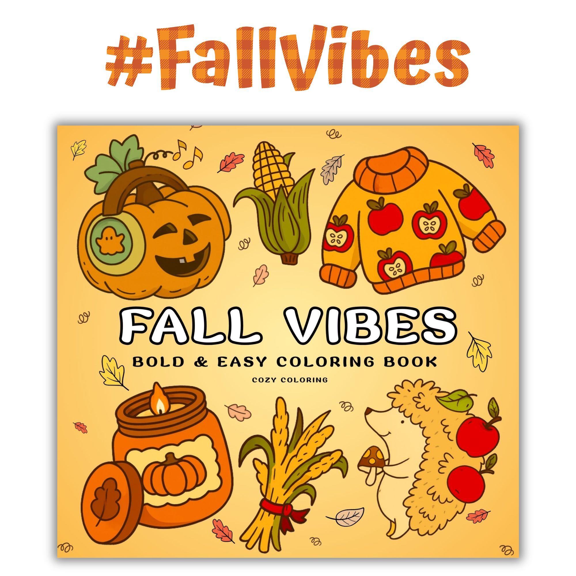 Halloween Fall Gift  Fall Vibes: Bold and Easy Coloring Book for Adults, Teens, and Seniors with Simple and Relaxing Autumn Designs (Bold and Easy Coloring Books) Secondary image
